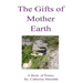 The Gifts of Mother Earth