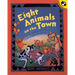 Eight Animals on the Town