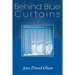 Behind Blue Curtains