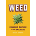 Weed: Cannabis Culture in the Americas
