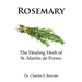 Rosemary: The Healing Herb of St. Martin de Porres