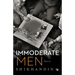 Immoderate Men: Stories