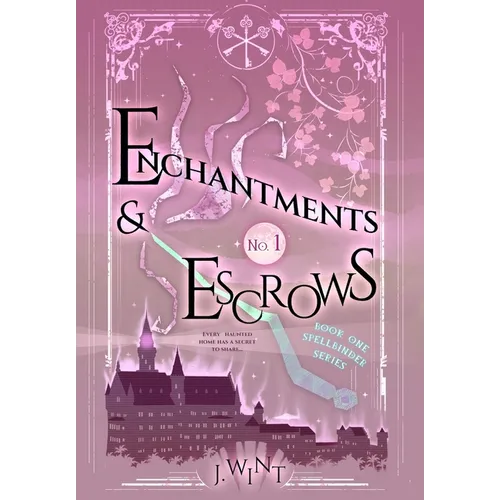 Enchantments & Escrows