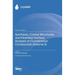 Synthesis, Crystal Structures and Hirshfeld Surface Analysis of Coordination Compounds (Volume II)