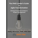 The PMO Leader's Guide to Agile Transformation: Driving Innovation & Value in Project Management