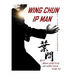 Ip Man Wing Chun: Best Amateur Book on Wing Chun