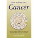 How to Care for a Cancer