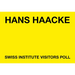 Hans Haacke: Swiss Institute Visitors Poll
