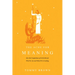 The Ache for Meaning: How the Temptations of Christ Reveal Who We Are and What We're Seeking