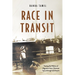 Race in Transit: Tracing the Politics of Migration from Ottoman Syria Through Us Empire