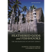 Feathered Gods and Fishhooks: The Archaeology of Ancient Hawai'i, Revised Edition