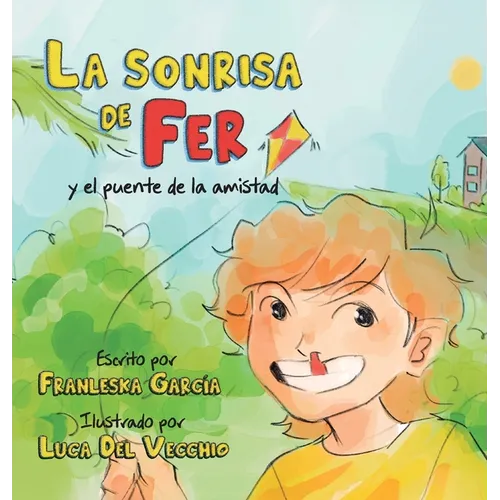 La sonrisa de Fer y el puente de la amistad