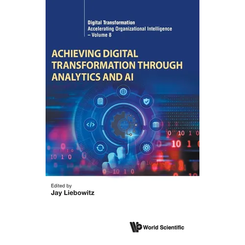 Achieving Digital Transformation Through Analytics and AI