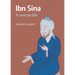 Ibn Sina: A Concise Life