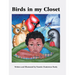 Birds in my Closet