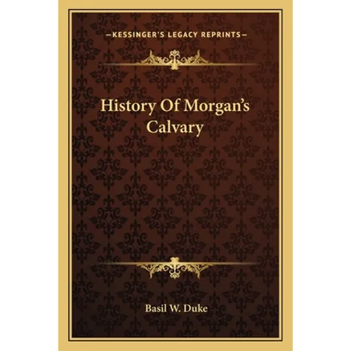 History Of Morgan's Calvary