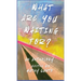 What Are You Waiting For?: An Anthology