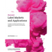 Label Markets and Applications: A guide to material specifications and regulations for consumer and industrial markets