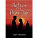 Past Love, Present Fate