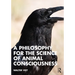 A Philosophy for the Science of Animal Consciousness