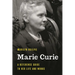 Marie Curie: A Reference Guide to Her Life and Works