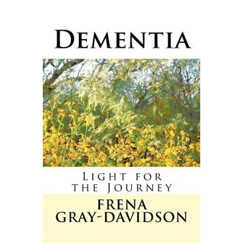 Dementia: Light for the Journey