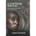 Cynthia Erivo: She Redefined Excellence in Entertainment