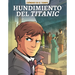 Hundimiento del Titanic (Sinking of the Titanic)