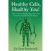 Healthy Cells, Healthy You!