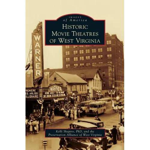 Historic Movie Theatres of West Virginia