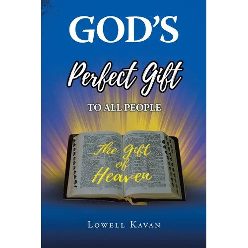 God's Perfect Gift to All People: "Heaven"
