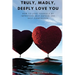 Truly, Madly, Deeply Love You: How to Love Yourself by Improving Self Esteem and Self Confidence