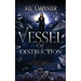 Vessel of Destruction: A Complete Teen Paranormal Romance