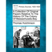 A Collection Of Original Papers Relative To The History Of The Colony Of Massachusets-Bay.