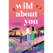 Wild About You