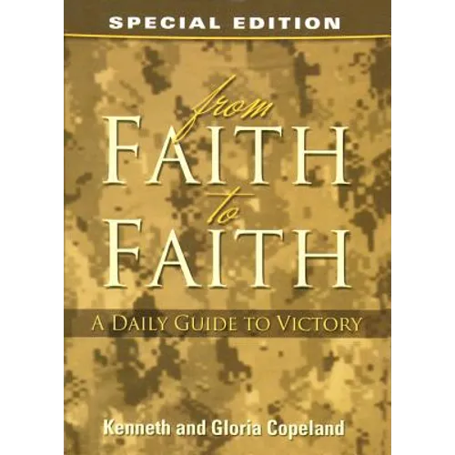 From Faith to Faith: A Daily Guide to Victory