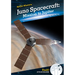 Juno Spacecraft: Mission to Jupiter: Mission to Jupiter