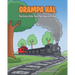 Grampa Hal The Crazy Little Train That Goes In Circles