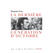 La dernière génération d'octobre
