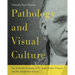 Pathology and Visual Culture: The Scientific Artworks of Dr. Jean-Martin Charcot and the Salpêtrière School
