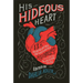 His Hideous Heart: 13 of Edgar Allan Poe's Most Unsettling Tales Reimagined