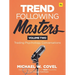 Trend Following Masters: Trading Psychology Conversations -- Volume Two