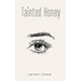Tainted Honey