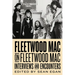 Fleetwood Mac on Fleetwood Mac: Interviews and Encounters Volume 10