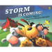 Storm Is Coming!