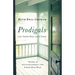 Prodigals and Those Who Love Them: Words of Encouragement for Those Who Wait