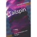 Tailspin: A tale of deception and intrigue