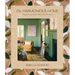 The Harmonious Home: Designing Peaceful, Personal Spaces Inspired by Nature