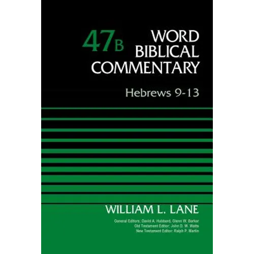 Hebrews 9-13, Volume 47B