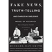 Fake News, Truth-Telling and Charles M. Sheldon's Model of Accuracy: How a Clergyman Insisted on Accuracy as Job One